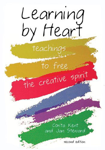 Cover for Corita Kent · Learning by Heart: Teachings to Free the Creative Spirit (Paperback Book) [2 Rev edition] (2008)