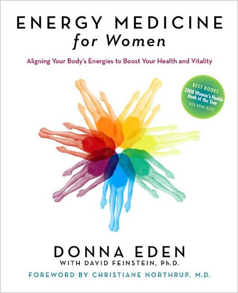 Cover for Donna Eden · Energy Medicine for Women: Aligning Your Body's Energies to Boost Your Health and Vitality (Paperback Bog) (2008)