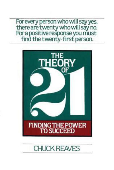 The Theory of Twenty One - Chuck Reaves - Books - Rowman & Littlefield - 9781590772478 - March 7, 2014
