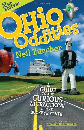 Cover for Neil Zurcher · Ohio Oddities: a Guide to the Curious Attractions of the Buckeye State (Paperback Book) (2008)