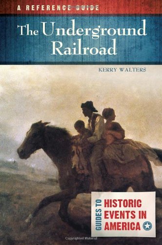Cover for Kerry Walters · The Underground Railroad: A Reference Guide - Guides to Historic Events in America (Hardcover Book) (2012)