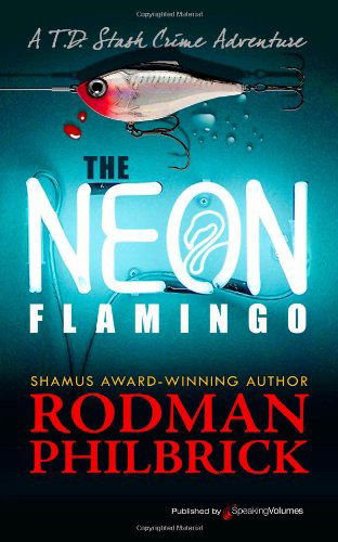 Cover for Rodman Philbrick · The Neon Flamingo (T.d. Stash) (Volume 1) (Paperback Book) (2013)