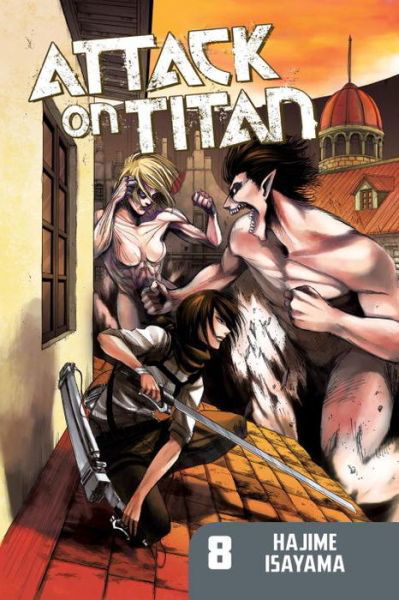 Cover for Hajime Isayama · Attack On Titan 8 (Paperback Bog) (2013)