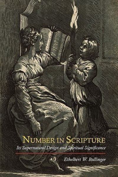 Number in Scripture - E W Bullinger - Books - Martino Fine Books - 9781614270478 - June 3, 2011