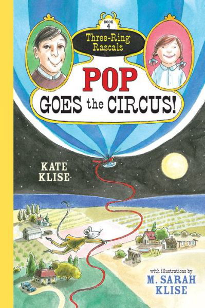 Pop Goes the Circus! - Kate Klise - Books - Algonquin Books (division of Workman) - 9781616205478 - September 8, 2015