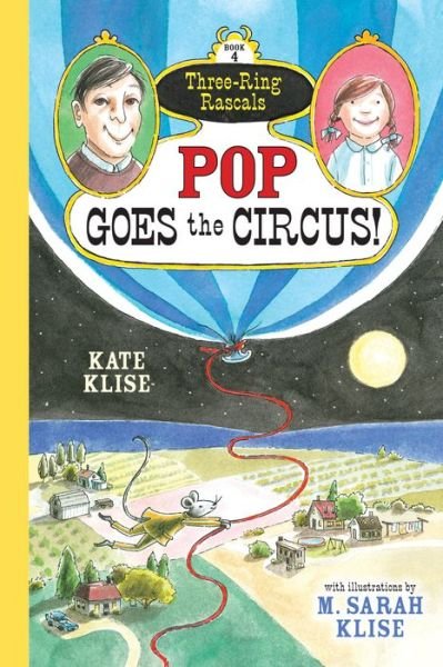 Cover for Kate Klise · Pop Goes the Circus! (Paperback Bog) (2015)