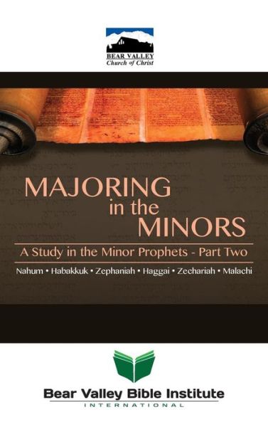 Cover for Neal Pollard · Majoring in the Minors Part Two: 2015 Bear Valley Bible Lectures (Hardcover Book) (2015)