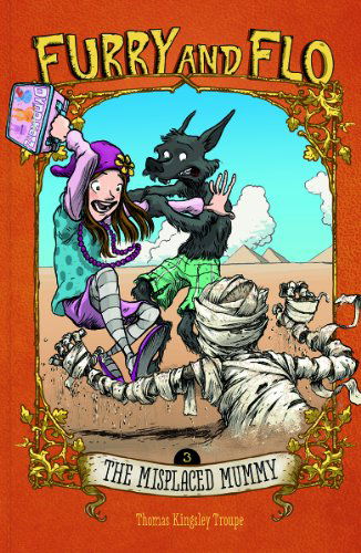 Cover for Thomas Kingsley Troupe · The Misplaced Mummy (Furry and Flo) (Hardcover Book) (2014)