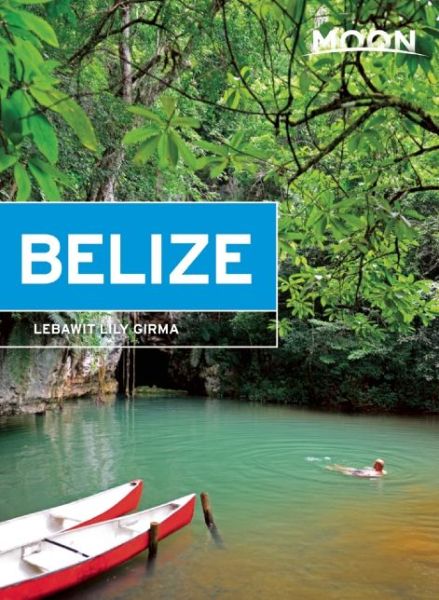 Cover for Lebawit Girma · Moon Belize (11th ed) (Paperback Book) (2015)