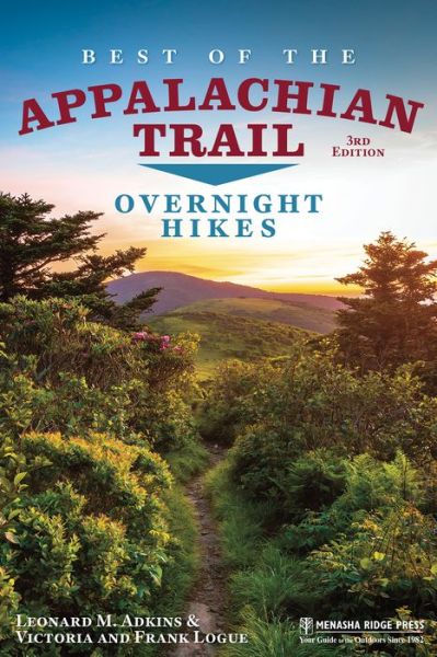 Cover for Leonard M. Adkins · Best of the Appalachian Trail: Overnight Hikes: Overnight Hikes (Paperback Book) [3 Revised edition] (2018)