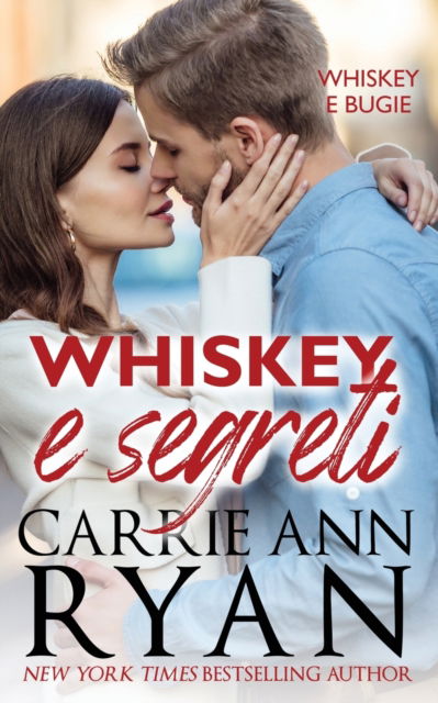 Cover for Carrie Ann Ryan · Whiskey e Segreti (N/A) (2022)