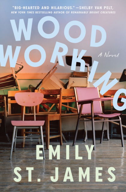 Cover for Emily St. James · Woodworking (Hardcover Book) (2025)