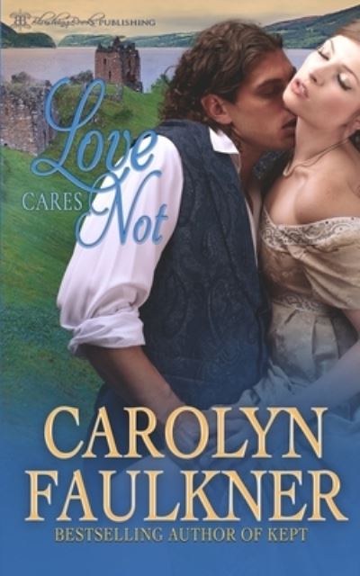 Love Cares Not - Carolyn Faulkner - Books - Blushing Books Publications - 9781639541478 - October 4, 2021