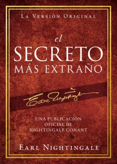 Cover for Earl Nightingale · El Secreto Mas Extrano (Paperback Book) (2021)