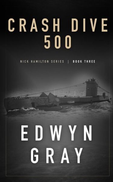 Cover for Edwyn Gray · Crash Dive 500 (Paperback Book) (2018)