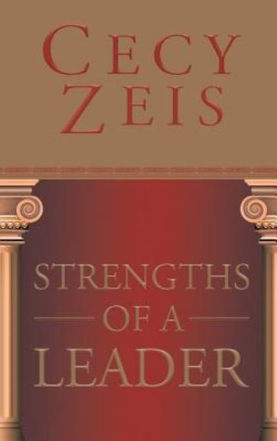 Cover for Cecy Zeis · Strengths of a Leader (Hardcover bog) (2018)