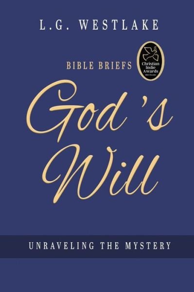 Cover for L. G. Westlake · Bible Briefs-God's Will (Bog) (2022)