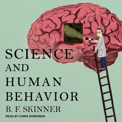 Cover for B F Skinner · Science and Human Behavior (CD) (2018)