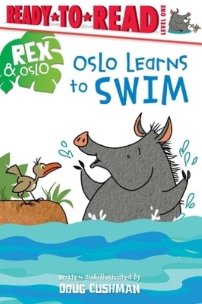 Cover for Doug Cushman · Oslo Learns to Swim: Ready-to-Read Level 1 - Rex &amp; Oslo (Paperback Bog) (2023)