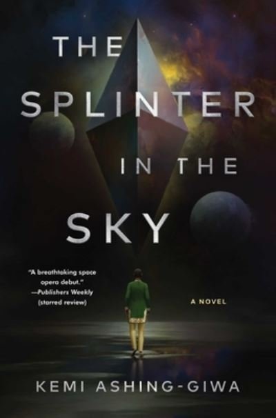 Cover for Kemi Ashing-Giwa · The Splinter in the Sky (Hardcover bog) (2023)