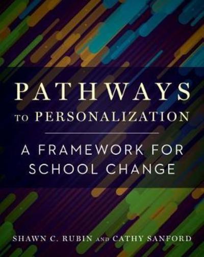 Cover for Shawn C. Rubin · Pathways to Personalization: A Framework for School Change (Paperback Book) (2018)