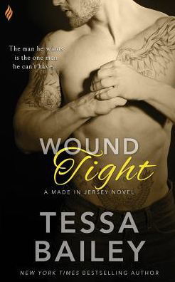 Cover for Tessa Bailey · Wound Tight (Paperback Book) (2016)