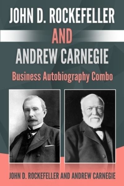 Cover for Andrew Carnegie · John D. Rockefeller and Andrew Carnegie (Paperback Book) (2019)