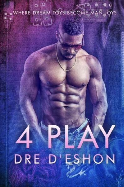 Cover for Dre D'Eshon · 4 Play (Paperback Book) (2020)