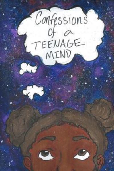 Cover for Makayla C Booker · Confessions of a Teenage Mind (Paperback Book) (2018)