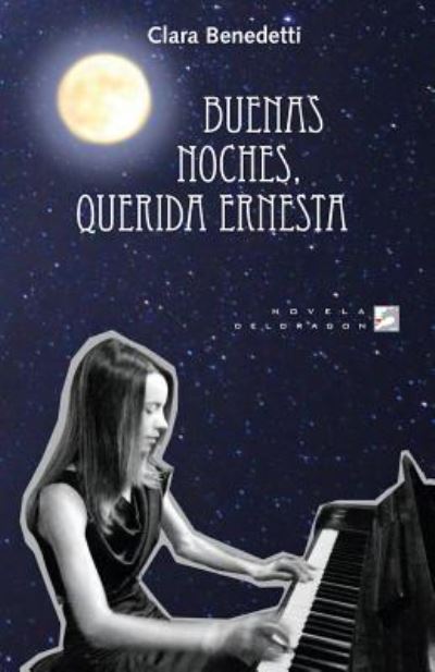 Cover for Clara Benedetti · Buenas Noches, Querida Ernesta (Taschenbuch) (2014)