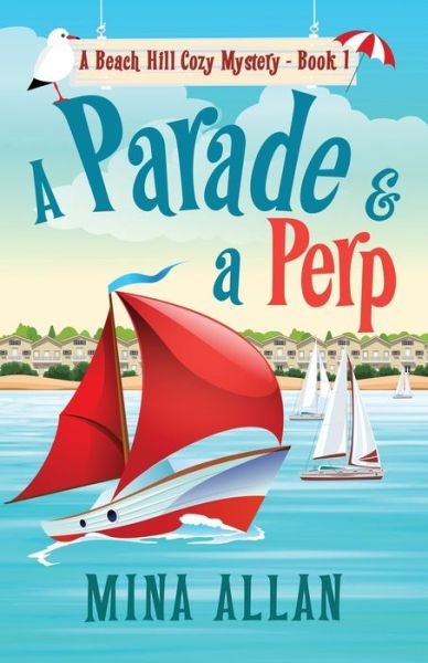Cover for Mina Allan · Parade and a Perp (Book) (2022)