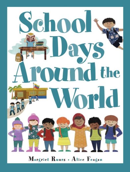 Cover for Margriet Ruurs · School Days Around the World (Hardcover Book) (2015)