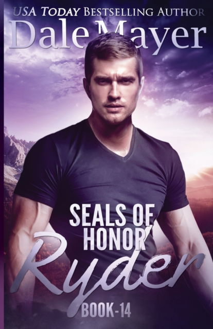 Cover for Dale Mayer · Ryder: SEALs of Honor - Seals of Honor (Paperback Book) (2017)