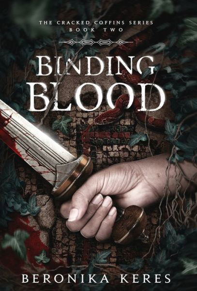 Cover for Beronika Keres · Binding Blood (Hardcover Book) (2021)