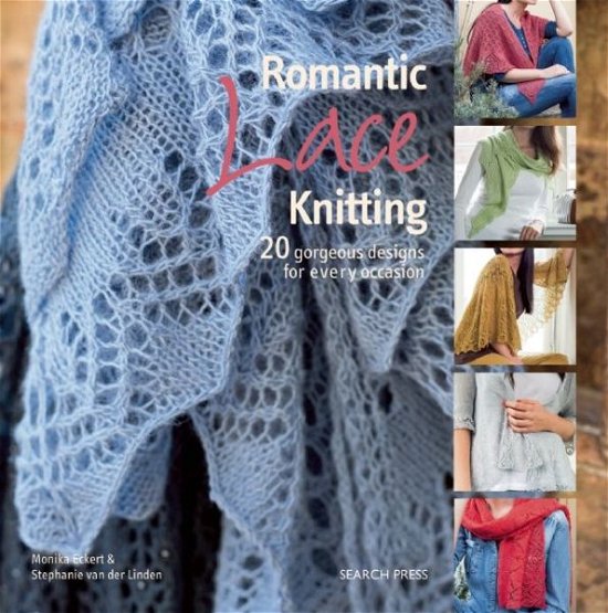 Romantic Lace Knitting - Stephanie Van der Linden - Kirjat - Search Press - 9781782212478 - tiistai 10. toukokuuta 2016