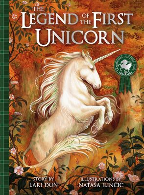 Cover for Lari Don · The Legend of the First Unicorn (Gebundenes Buch) (2020)