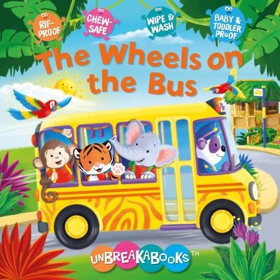 The Wheels on the Bus - Unbreakabooks - Angela Hewitt - Bøger - Award Publications Ltd - 9781782704478 - 14. april 2024