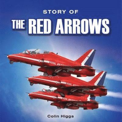 Cover for Colin Higgs · The Story of the Red Arrows (Paperback Book) (2021)