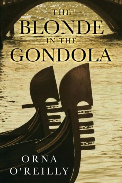 Cover for Orna O'Reilly · The Blonde in the Gondola (Paperback Book) (2019)