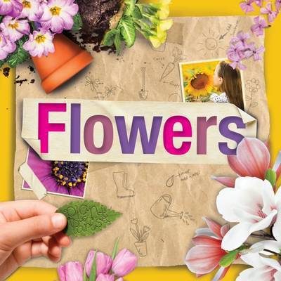 Cover for Steffi Cavell-Clarke · Flowers - Plant Parts (Hardcover Book) (2017)