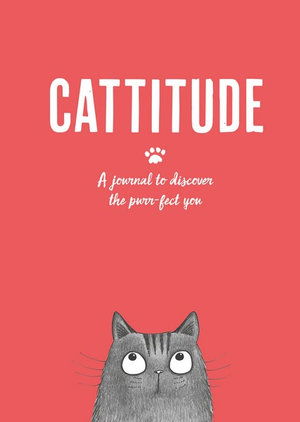 Cover for Alison Davies · Cattitude: A Journal to Discover the Purr-Fect You (Hardcover Book) (2019)