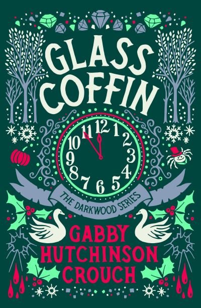 Cover for Gabby Hutchinson Crouch · Glass Coffin - The Darkwood Series (Paperback Book) (2021)