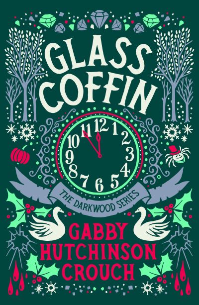 Cover for Gabby Hutchinson Crouch · Glass Coffin - The Darkwood Series (Taschenbuch) (2021)