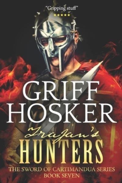 Cover for Griff Hosker · Trajan's Hunters (Pocketbok) (2018)