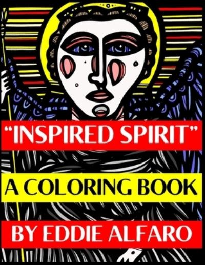 Cover for Eddie Alfaro · Inspired Spirit: A Coloring Book - 631 Coloring Books (Paperback Book) (2019)