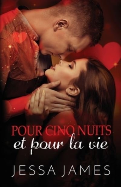 Cover for Jessa James · Pour cinq nuits et pour la vie: Grands caracteres (Paperback Book) [Large type / large print edition] (2020)