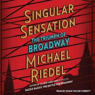 Cover for Michael Riedel · Singular Sensation The Triumph of Broadway (CD) (2020)