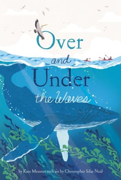 Cover for Kate Messner · Over and Under the Waves (Hardcover Book) (2022)