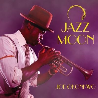 Cover for Joe Okonkwo · Jazz Moon (CD) (2016)