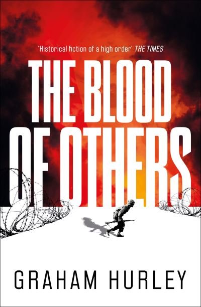 Cover for Graham Hurley · The Blood of Others - Spoils of War (Inbunden Bok) (2023)